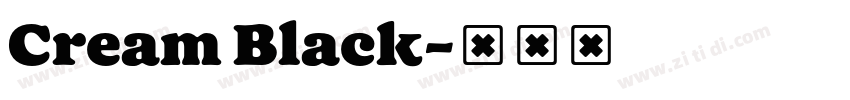 Cream Black字体转换 Cream Black字体转换